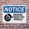 Signmission Drivers Chock Your Wheels OSHA Notice Sign, Plastic, 10in W x 7in L, 2PK OS-2PACK-NS-P-710-L-15511 - alternate 4